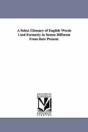 Select Glossary Of English Words Used Formerly In Senses Different From Their Present. - Preview