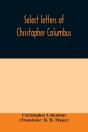 Select Letters Of Christopher Columbus : - Preview