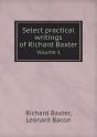 Select Practical Writings Of Richard Baxter Volume 1 - Preview