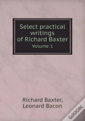 Capa do artigo Select Practical Writings Of Richard Baxter Volume 1