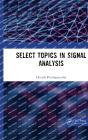 Select Topics In Signal Analysis - Preview