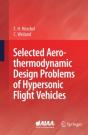 Selected Aerothermodynamic Design Problems Of Hypersonic Flight Vehicles - Preview