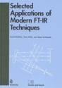 Selected Applications Of Modern Ft-Ir Techniques - Preview