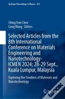 Selected Articles From The 8th International Conference On Materials Engineering And Nanotechnology, Icmen 2024, 28-29 September, Kuala Lumpur, Malays