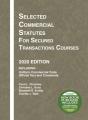Selected Commercial Statutes For Secured Transactions Courses, 2020 Edition - Preview