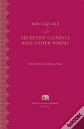 Selected Ghazals And Other Poems
