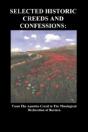 Selected Historic Creeds And Confessions - Preview