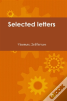 Selected Letters Of Thomas Jefferson