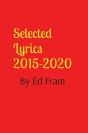 Selected Lyrics By Ed Fram - Preview