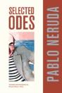 Selected Odes Of Pablo Neruda - Preview