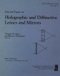 Selected Papers On Holographic And Diffractive Lenses And Mirrors - Preview