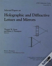 Capa do artigo Selected Papers On Holographic And Diffractive Lenses And Mirrors