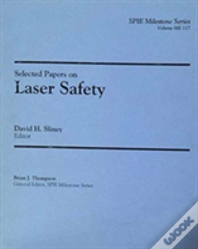 Selected Papers On Laser Safety