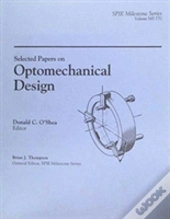 Selected Papers On Optomechanical Design
