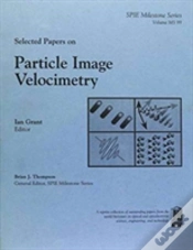 Capa do artigo Selected Papers On Particle Image Velocimetry