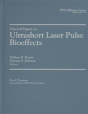 Selected Papers On Ultrashort Laser Pulse Bioeffects - Preview