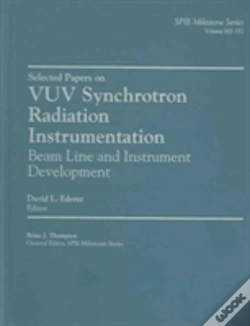 Capa do artigo Selected Papers On Vuv Synchrotron Radiation Instrumentation Beam Line And Instrument Development