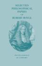 Selected Philosophical Papers Of Robert Boyle - Preview
