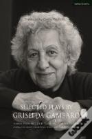 Selected Plays By Griselda Gambaro