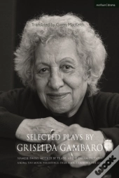 Selected Plays By Griselda Gambaro