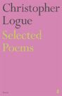 Selected Poems Of Christopher Logue - Preview
