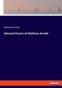 Selected Poems Of Matthew Arnold