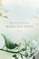 Selected Poems Of Mona Van Duyn