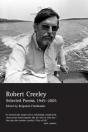 Selected Poems Of Robert Creeley, 1945--2005 - Preview