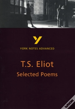 Capa do artigo Selected Poems Of T S Eliot (York Notes Advanced) English Literature Study Guide - For 2026, 2027 Exams