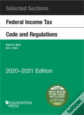 Selected Sections Federal Income Tax Code And Regulations, 2020-2021