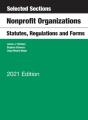 Selected Sections, Nonprofit Organizations, Statutes, Regulations And Forms, 2021 Edition - Preview