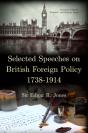 Selected Speeches On British Foreign Policy 1738-1914 - Preview