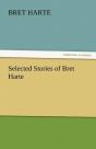 Selected Stories Of Bret Harte - Preview