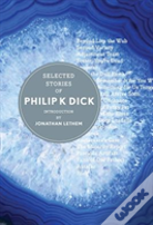 Selected Stories Of Philip K Dick