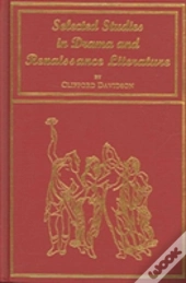 Selected Studies In Drama And Renaissance Literature