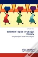 Selected Topics In Gbagyi History
