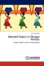Selected Topics In Gbagyi History - Preview