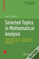 Selected Topics In Mathematical Analysis