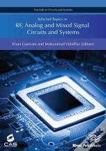 Selected Topics In Rf, Analog And Mixed Signal Circuits And Systems
