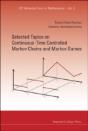 Selected Topics On Continuous-Time Controlled Markov Chains And Markov Games - Preview