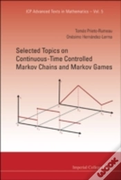 Capa do artigo Selected Topics On Continuous-Time Controlled Markov Chains And Markov Games