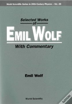 Capa do artigo Selected Works Of Emil Wolf (With Commentary)