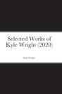 Selected Works Of Kyle Wright (2020) - Preview