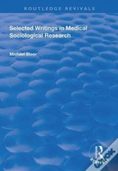 Selected Writings In Medical Sociological Research