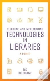 Capa do artigo Selecting And Implementing Technologies In Libraries