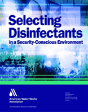 Selecting Disinfectants In A Security-Conscious Environment - Preview