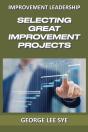 Selecting Great Improvement Projects: Id - Preview