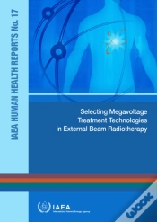 Capa do artigo Selecting Megavoltage Treatment Technologies In External Beam Radiotherapy