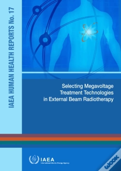 Capa do artigo Selecting Megavoltage Treatment Technologies In External Beam Radiotherapy