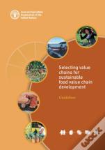 Selecting Value Chains For Sustainable Food Value Chain Development